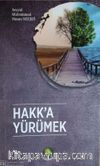 Hakk’a Yürümek