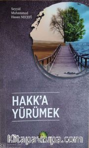 Hakk’a Yürümek