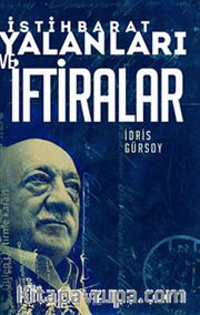 İstihbarat Yalanları ve İftiralar