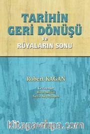 Tarihin Geri Dönüşü ve Rüyaların Sonu