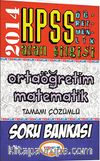 2014 KPSS Öğretmenlik Alan Bilgisi Ortaöğretim Matematik Tamamı Çözümlü Soru Bankası