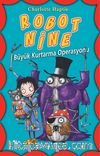 Robot Nine / Büyük Kurtarma Operasyonu