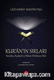 Kur'an'ın Sırları, Yaratılış Kıyamet ve Tekrar Dirilmeye Dair