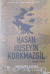 Hasan Hüseyin Korkmazgil Yaşamı-Sanatı