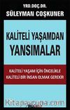 Kaliteli Yaşamdan Yansımalar