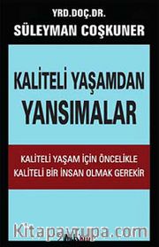 Kaliteli Yaşamdan Yansımalar