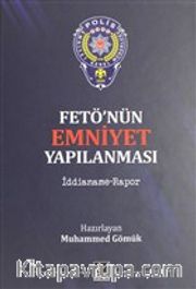 Fetö'nün Emniyet Yapılanması <br /> İddianame - Rapor