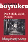 Dar Sokaklardaki Duman
