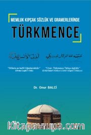Memluk Kıpçak Sözlük ve Gramerlerinde Türkmence