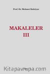 Makaleler III