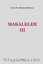 Makaleler III
