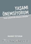 Yaşamı Önemsiyorum