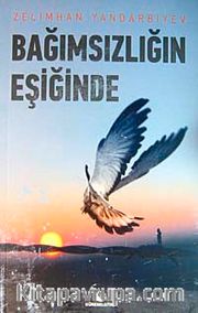 Bağımsızlığın Eşiğinde