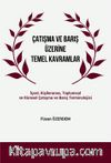 Çatışma ve Barış Üzerine Temel Kavramlar & İçsel, Kişilerarası, Toplumsal ve Küresel Çatışma ve Barış Terminolojisi