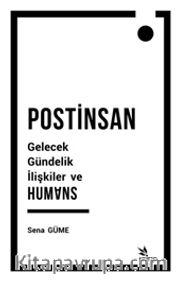 Postinsan Gelecek Gündelik İlişkiler ve Humans