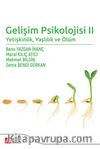 Gelişim Psikolojisi II: Yetişkinlik, Yaşlılık ve Ölüm