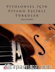Viyolonsel İçin Piyano Eşlikli Türküler