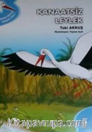 Kanaatsız Leylek