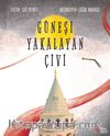 Güneşi Yakalayan Çivi