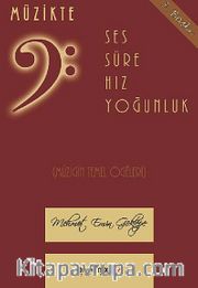 Müzikte Ses, Süre, Hız, Yoğunluk