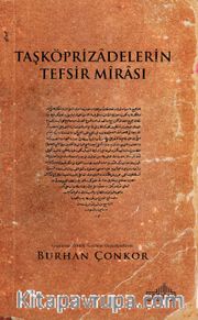 Taşköprizadelerin Tefsir Mirası