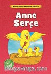 Anne Serçe / Binbir Renkli Masallar Serisi -5