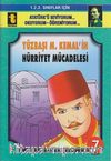 Yüzbaşı M.Kemal'in Hürriyet Mücadelesi -7