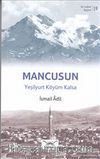 Mancusun - Yeşilyurt Köyüm Kalsa