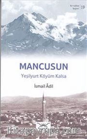 Mancusun - Yeşilyurt Köyüm Kalsa