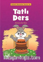 Tatlı Ders / Neşeli Masallar Serisi -18