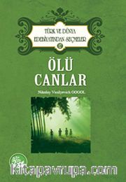 Ölü Canlar / Türk ve Dünya Edebiyatından Seçmeler