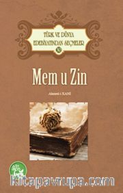 Mem U Zin / Türk ve Dünya Edebiyatından Seçmeler
