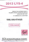 2013 LYS-4 Temel Soru Kitapçığı Tıpkı Basım