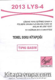 2013 LYS-4 Temel Soru Kitapçığı Tıpkı Basım