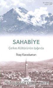 Sahabiye - Çerkes Kültürünün Işığında