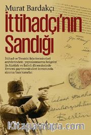 İttihadçı'nın Sandığı (Ciltli)