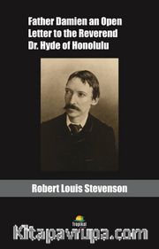 Father Damien an Open Letter to the Reverend Dr. Hyde of Honolulu
