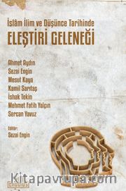 İslam İlim ve Düşünce Tarihinde Eleştiri Geleneği
