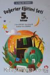 Değerler Eğitimi Seti 5.Kitap Stickerli (6 Yaş ve Üzeri)