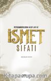 Peygamberlerin Vasıfları ve İsmet Sıfatı