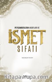 Peygamberlerin Vasıfları ve İsmet Sıfatı
