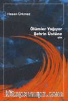 Ölümler Yağıyor Şehrin Üzerine