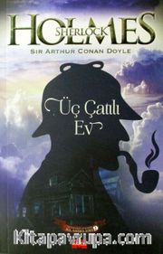 Üç Çatılı Ev / Sherlock Holmes