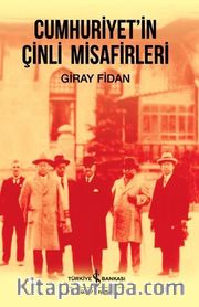 Cumhuriyet’in Çinli Misafirleri