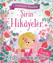Şirin Hikayeler / 5 Dakikalık Masallar