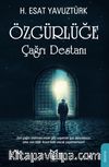 Özgürlüğe Çağrı Destanı
