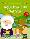 Ağaçtan Öte Yol Var