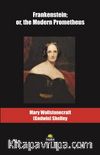 Frankenstein; or, the Modern Prometheus