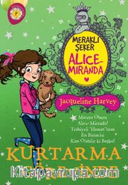 Alice Miranda / Kurtarma Görevinde