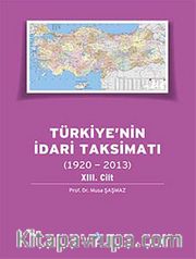 Türkiye'nin İdari Taksimatı (1920-2013) 13. Cilt